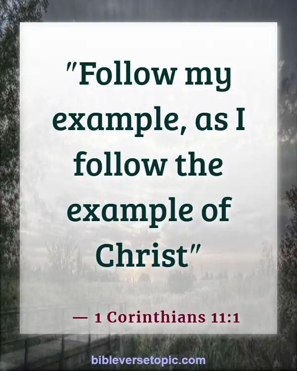 Bible Verses About Not Following The World (1 Corinthians 11:1)