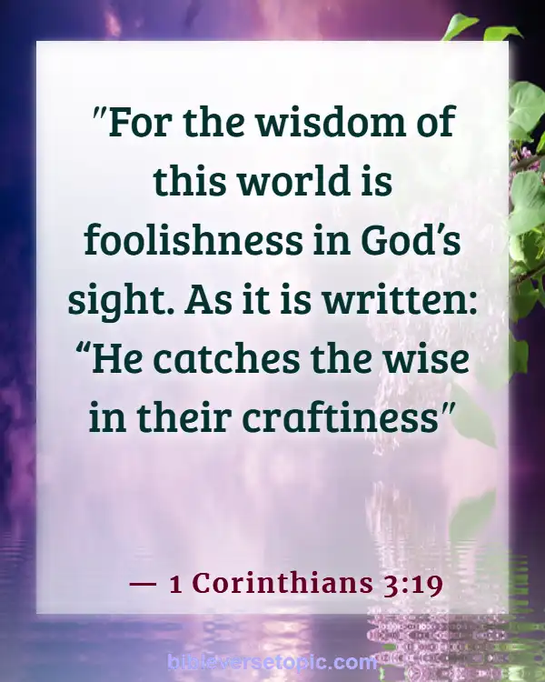 Bible Verses About Not Following The World (1 Corinthians 3:19)