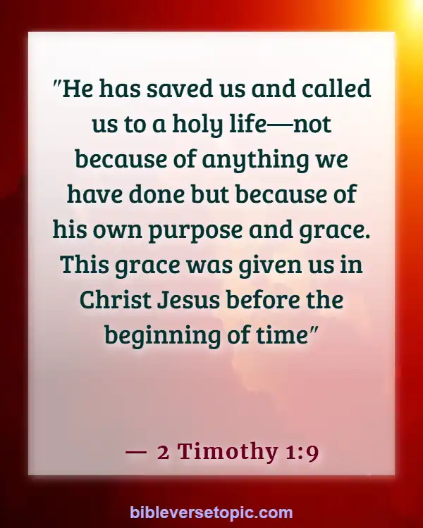 Bible Verses About Finding Your Purpose (2 Timothy 1:9)