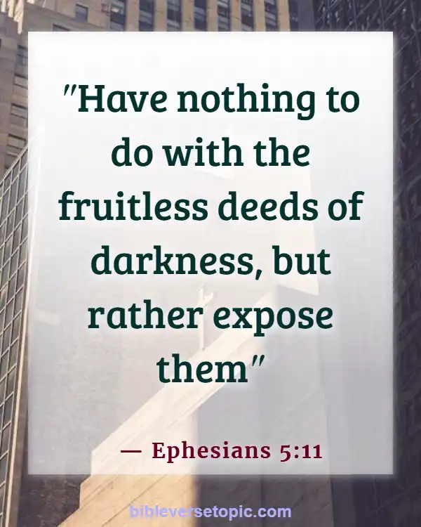 Bible Verses About Not Following The World (Ephesians 5:11)