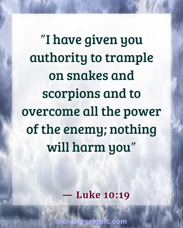 Bible Verses To Keep Evil Spirits Away (Luke 10:19)