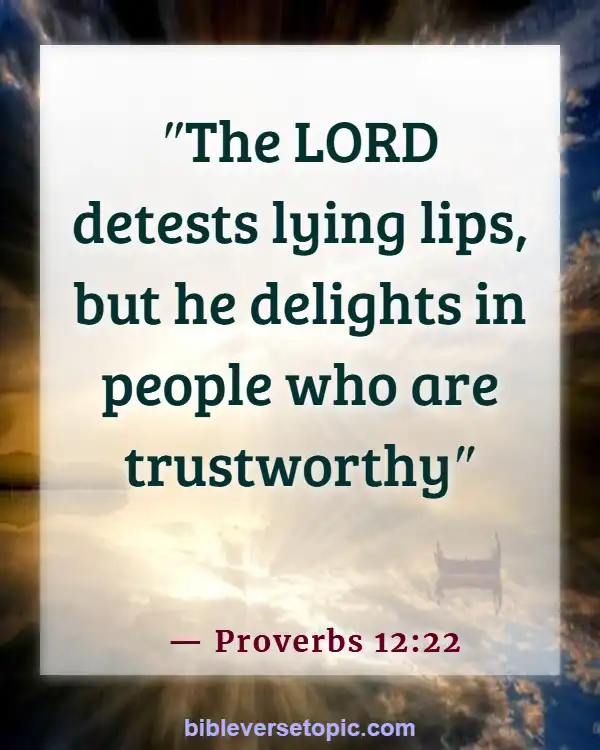 Bible Verses About Friendship And Trust (Proverbs 12:22)