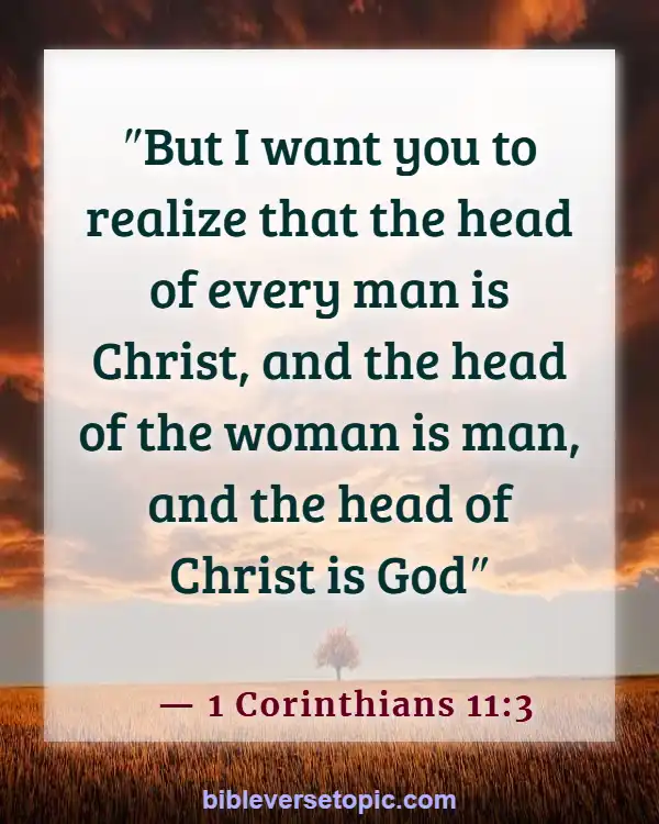 Bible Verses About Finding And Choosing A Good Woman (1 Corinthians 11:3)