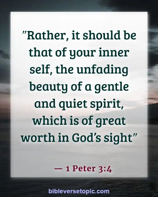 Bible Verses About The Heart Of A Woman (1 Peter 3:4)
