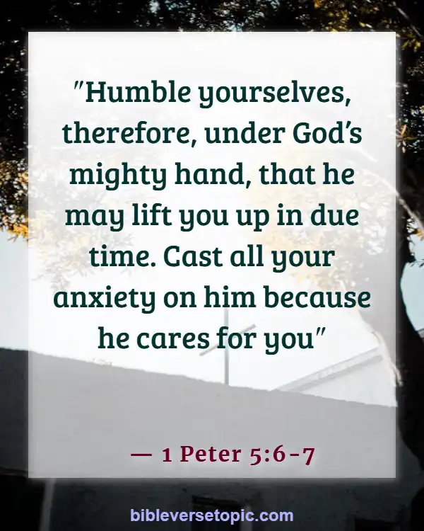 Bible Verses About Weakness And Strength For The Weak (1 Peter 5:6-7)