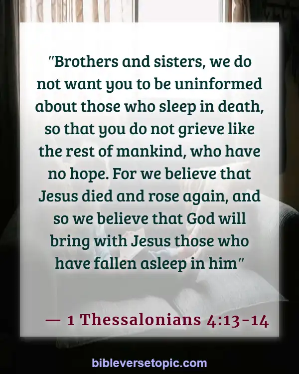 Bible Verses About Missing Someone You Love (1 Thessalonians 4:13-14)