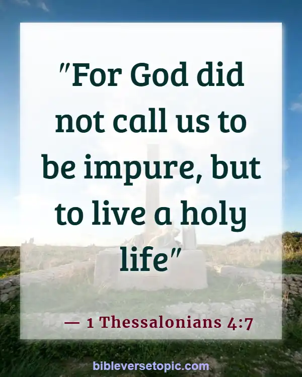 Bible Verses About worship The Lord In The Beauty Of Holiness (1 Thessalonians 4:7)