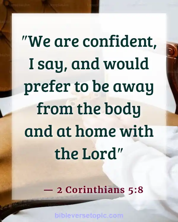 Bible Verses About Remembrance Of Loved Ones (2 Corinthians 5:8)