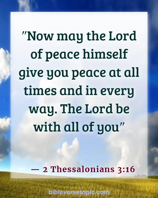 Bible Verses About Overthinking And Anxiety (2 Thessalonians 3:16)