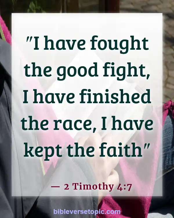 Bible Verses About Remembrance Of Loved Ones (2 Timothy 4:7)