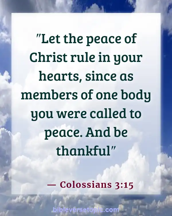 Bible Verses About Overthinking And Anxiety (Colossians 3:15)