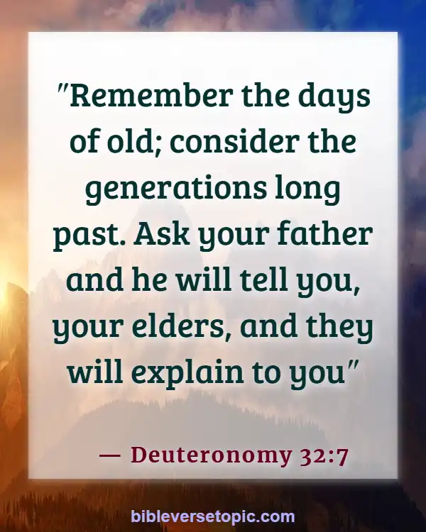 Bible Verses About Remembering The Past (Deuteronomy 32:7)