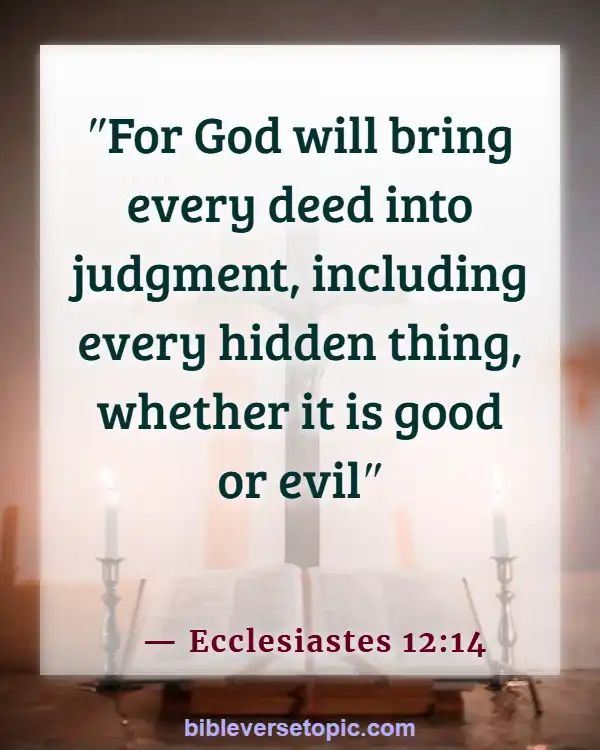 Bible Verses About The Wicked Being Punished (Ecclesiastes 12:14)