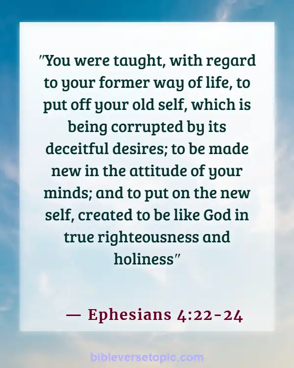 Bible Verses About Bad Behavior (Ephesians 4:22-24)