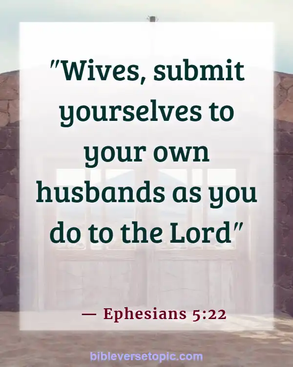 Bible Verses About Wife Submitting To Husband (Ephesians 5:22)