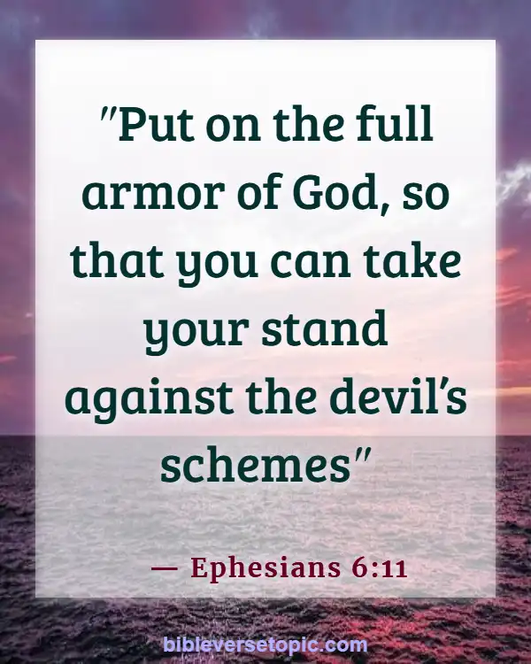 Bible Verses About The Devil Stealing Your Joy (Ephesians 6:11)
