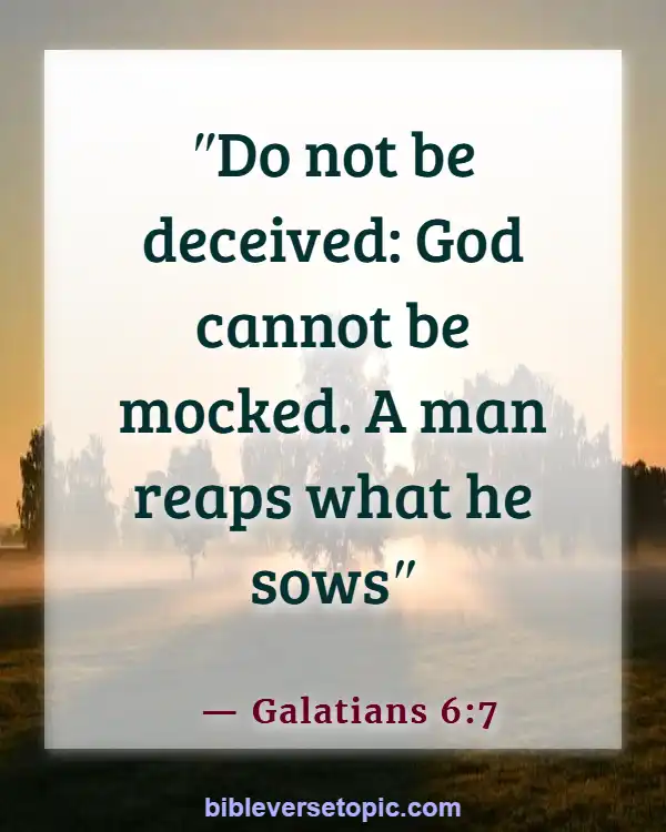 Bible Verses About The Wicked Being Punished (Galatians 6:7)