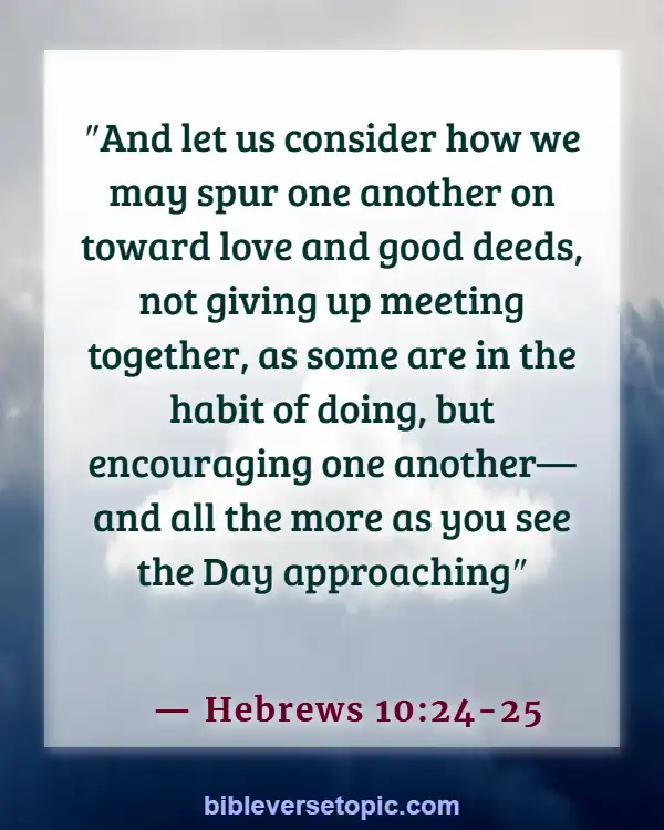 Bible Verses About Leading Others To God (Hebrews 10:24-25)