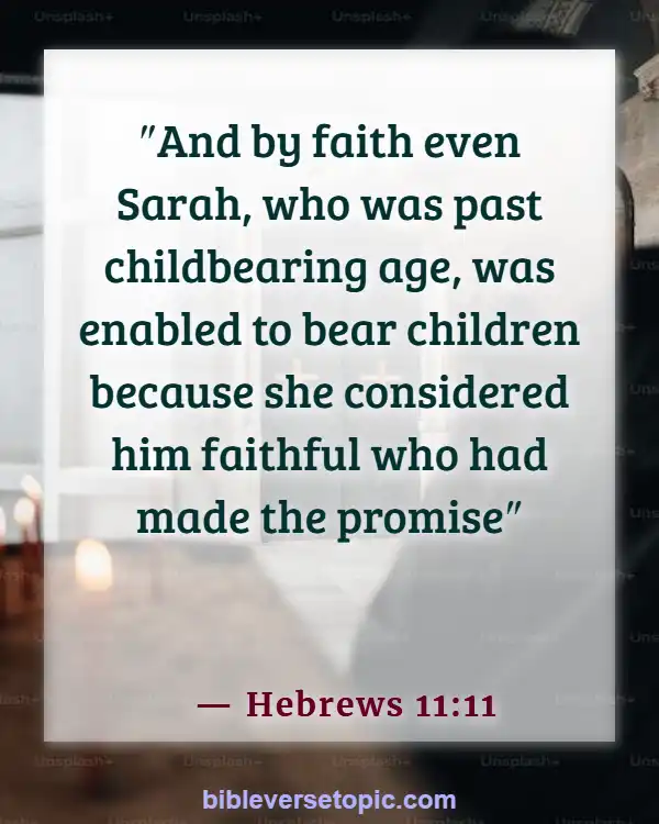 Bible Verses About Remembering What God Has Done (Hebrews 11:11)