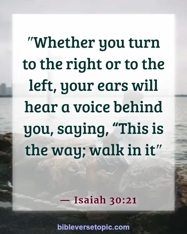 Bible Verses About Overthinking And Anxiety (Isaiah 30:21)