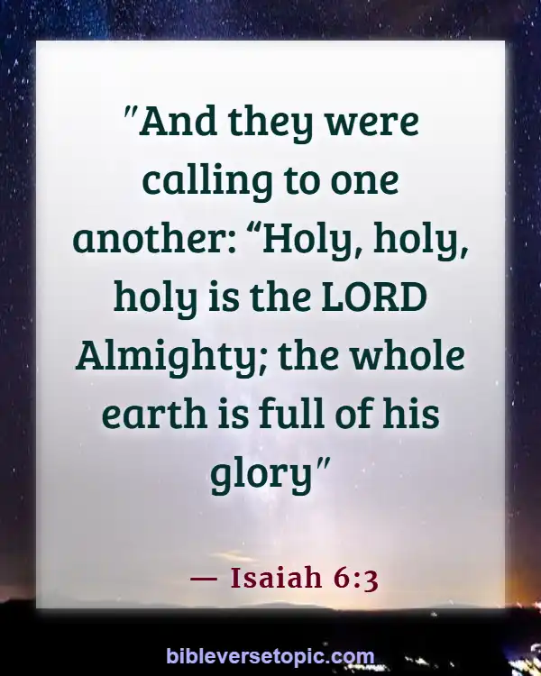 Bible Verses About worship The Lord In The Beauty Of Holiness (Isaiah 6:3)
