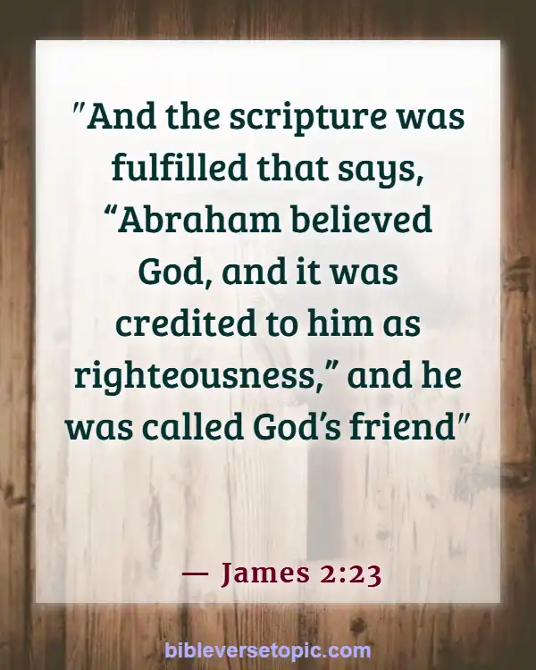 Bible Verses About Friendship And Relationship With God (James 2:23)