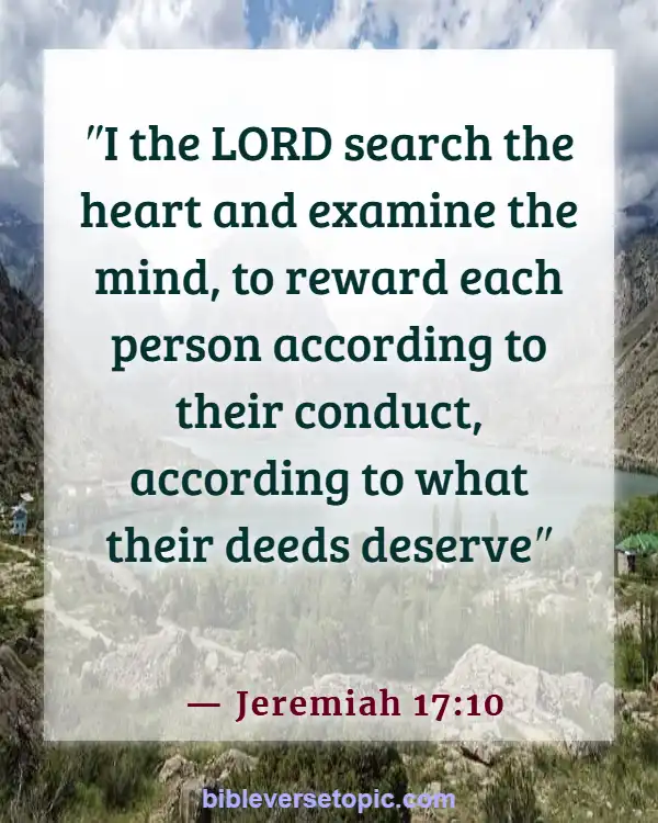 Bible Verses About The Heart Of A Woman (Jeremiah 17:10)