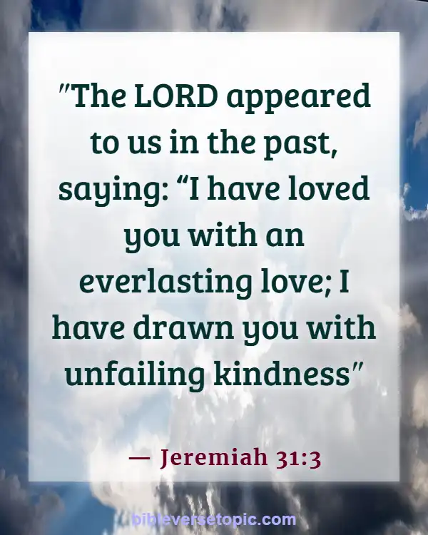 Bible Verses About God’s Love Never Failing (Jeremiah 31:3)