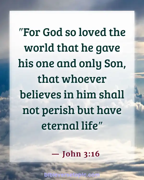 Bible Verses About God’s Love Never Failing (John 3:16)