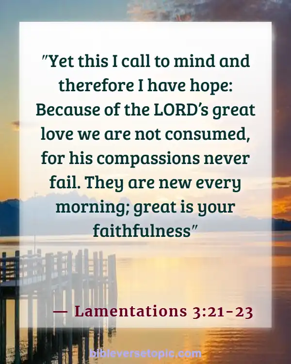 Bible Verses About Remembering The Past (Lamentations 3:21-23)
