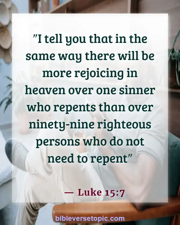 Bible Verses About Bad Behavior (Luke 15:7)