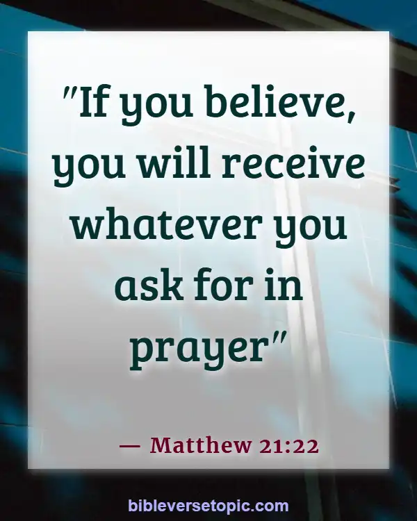 Bible Verses About The Devil Stealing Your Joy (Matthew 21:22)