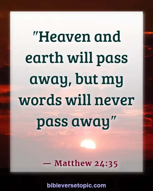  Bible Verses About Word Of God (Matthew 24:35)