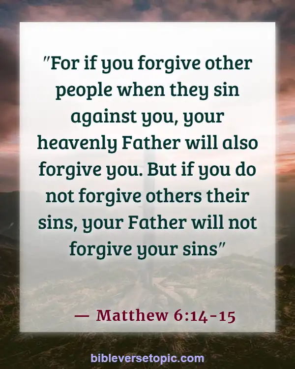 Betrayal Bible Verses About Backstabbing (Matthew 6:14-15)