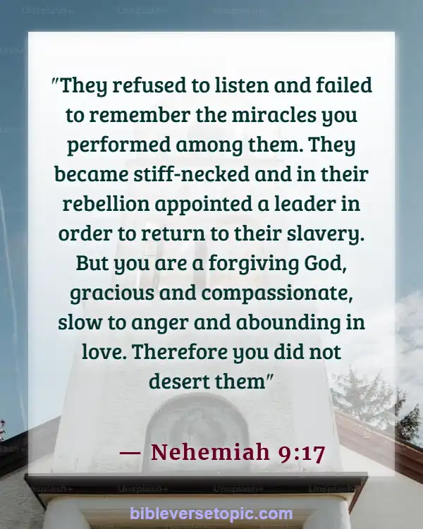 Bible Verses About Remembering What God Has Done (Nehemiah 9:17)