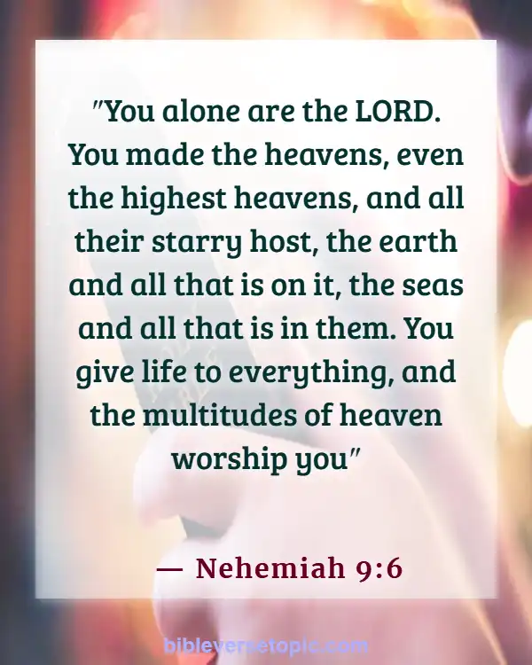 Bible Verses About worship The Lord In The Beauty Of Holiness (Nehemiah 9:6)