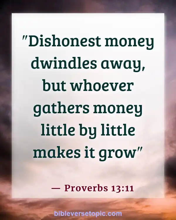 Bible Verses About Saving Money (Proverbs 13:11)
