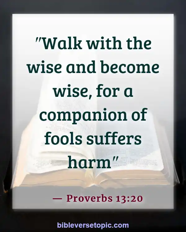 Bible Verses About Friendship And Relationship With God (Proverbs 13:20)