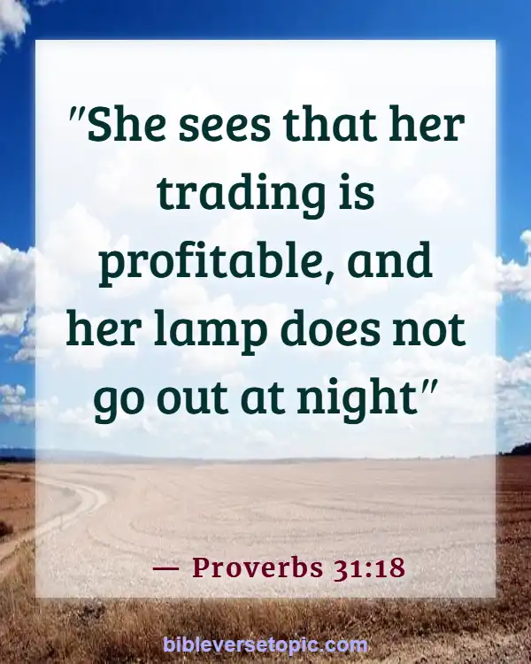 Bible Verses About Hard Working Woman (Proverbs 31:18)
