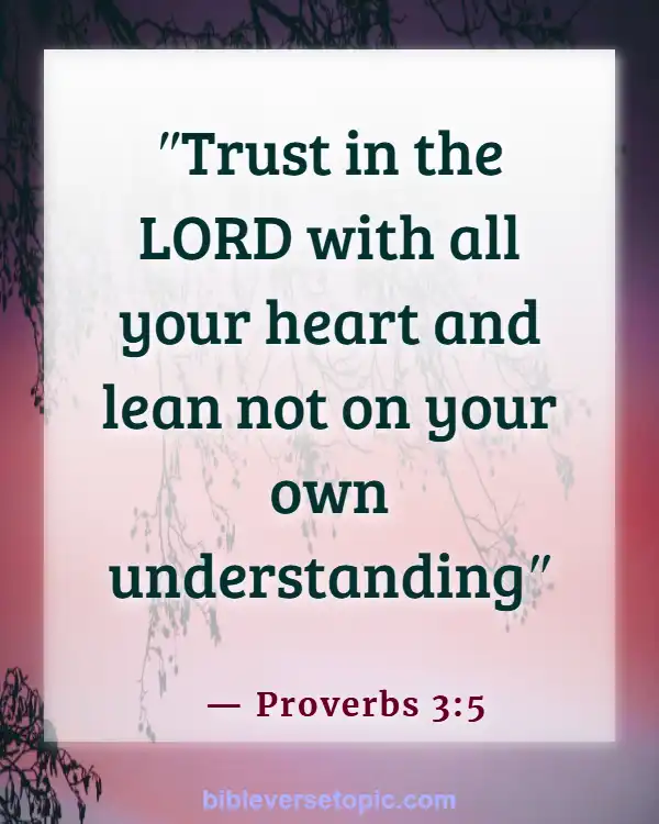 Bible Verses About Overthinking And Anxiety (Proverbs 3:5)