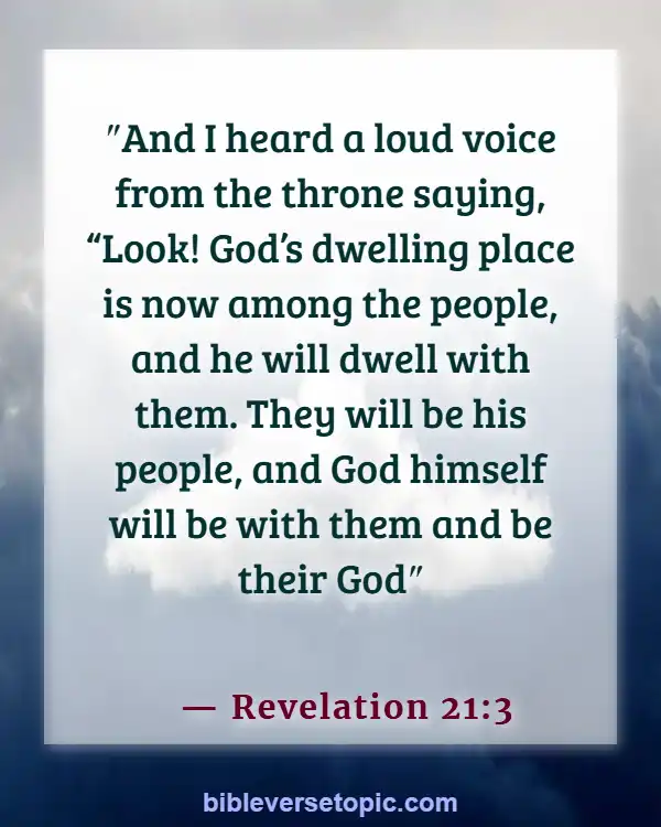 Bible Verses About Missing Someone You Love (Revelation 21:3)