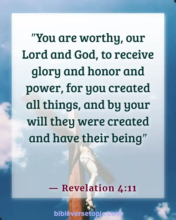 Bible Verses About worship The Lord In The Beauty Of Holiness (Revelation 4:11)