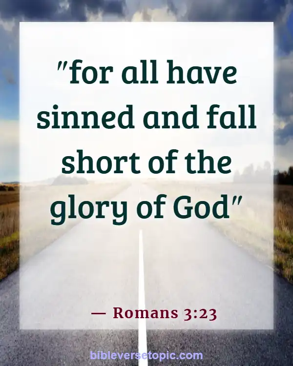 Bible Verses About Bad Behavior (Romans 3:23)