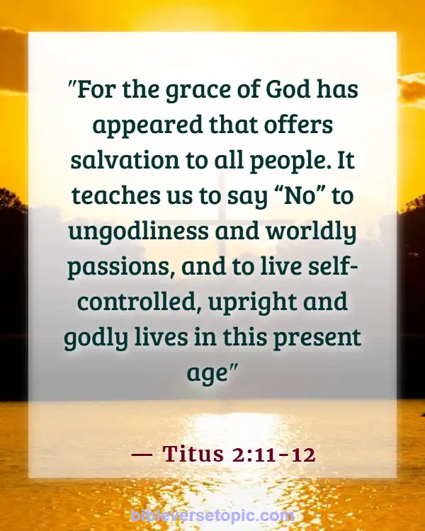 Bible Verses About Bad Behavior (Titus 2:11-12)